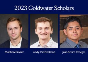Blue rectangle containing the headshots of Matthew Snyder, Cody Vannostrand, and Arturo Venegas in a row from left to right. The text "2023 Goldwater Scholars"