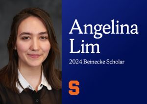 Angelina Lim headshot on the left, smiling into the camera. On the right is the text Angelina Lim 2024 Beinecke Scholar with the Syracuse S logo on the bottom left.