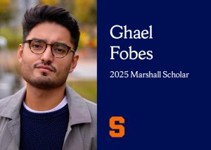 blue graphic with headshot of Ghael Fobes. To the right of his headshot are the words Ghael Fobes 2024 Marshall Scholar, and SU's block S is at the bottom of the blue part of the rectangle.